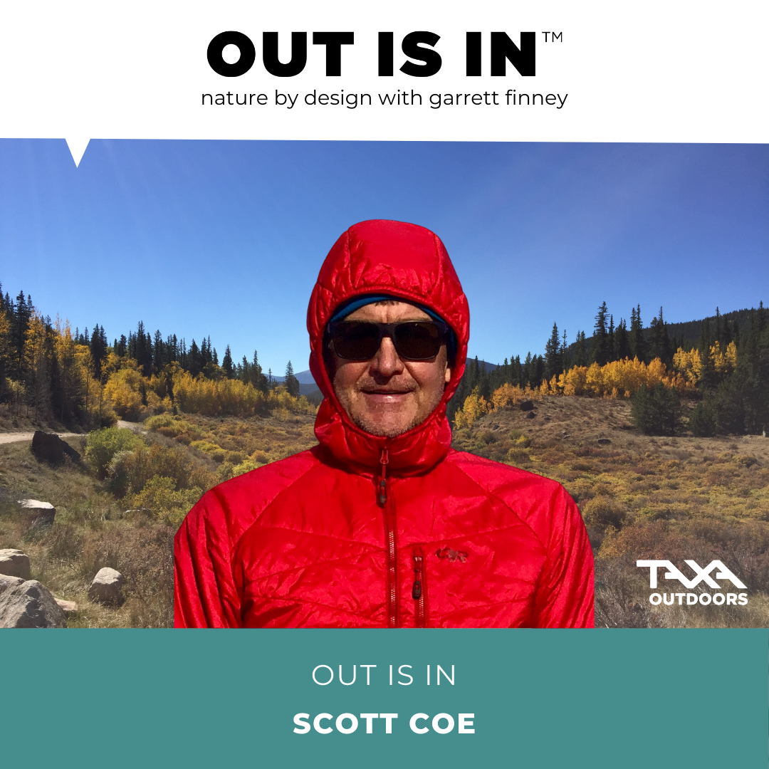 Out Is In with Scott Coe